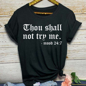 Thou Shall Not Try Me T-shirt (Options Available)