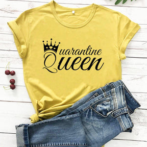 Quarantine Queen t-shirt (Options Available)