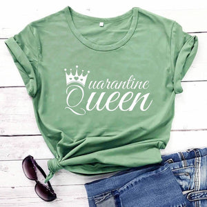 Quarantine Queen t-shirt (Options Available)
